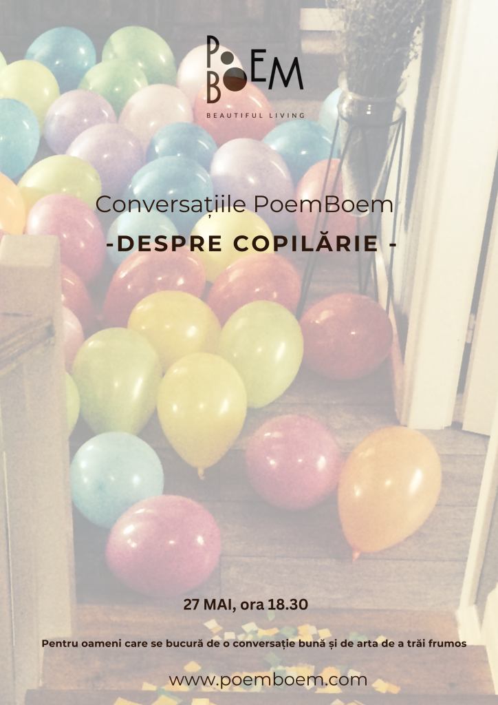 Conversațiile PoemBoem Despre COPILĂRIE