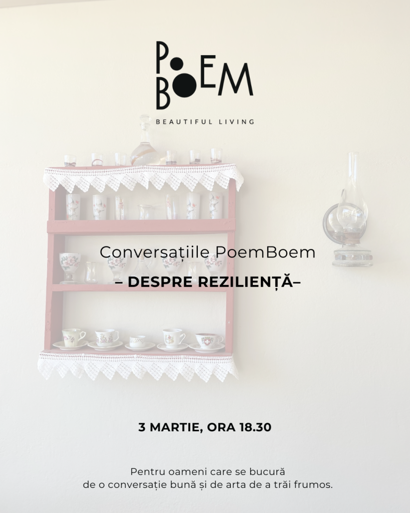 Conversațiile PoemBoem – Despre REZILIENȚĂ